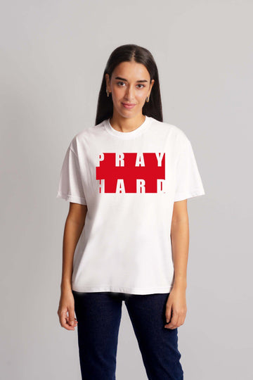 Pray Hard T-Shirt White Women